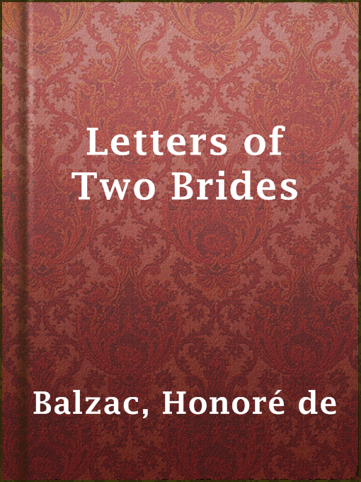 Title details for Letters of Two Brides by Honoré de Balzac - Available